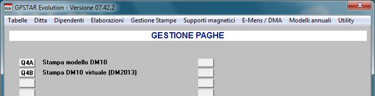 PAGHE - Ottimizzazione scelte gestioni DM10 Con l aggiornamento in oggetto abbiamo provveduto alla ottimizzazione di alcune scelte del menu classico.