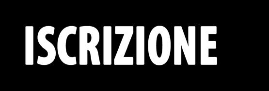 ISCRIZIONE ATTENZIONE I CORSI SONO A NUMERO CHIUSO, IL NUMERO MASSIMO è DI 15 PARTECIPANTI AD