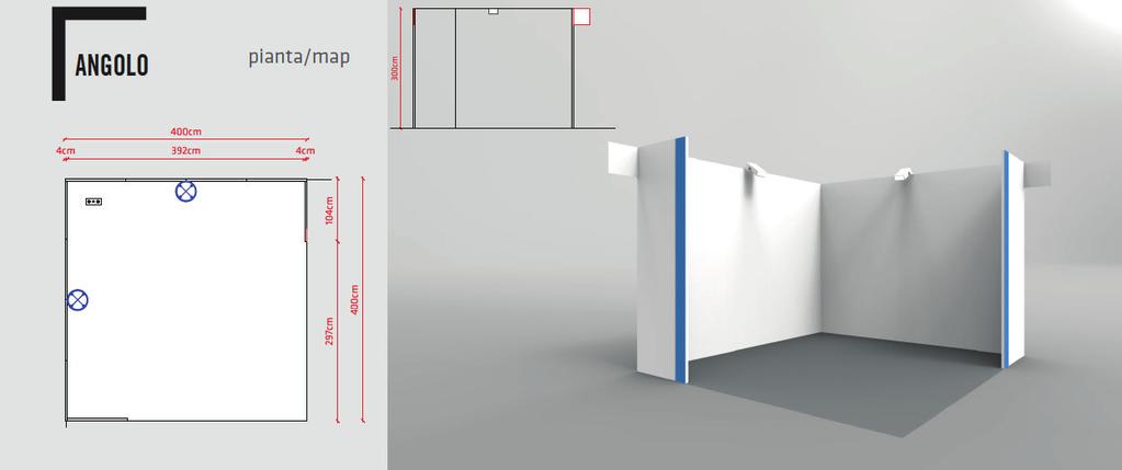 1 multipresa da 500 W Grafica operatore di forma trapezoidale stampato in digitale su forex 55 /mq CARATTERISTICHE ALLESTIMENTO STANDARD - Angolo Pavimento in moquette colore grigio in classe 1