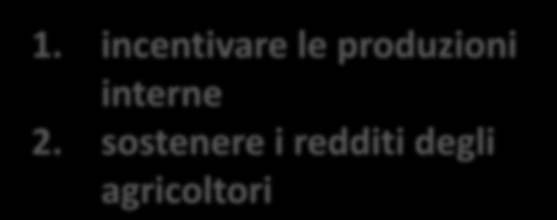 incentivare le produzioni interne 2.