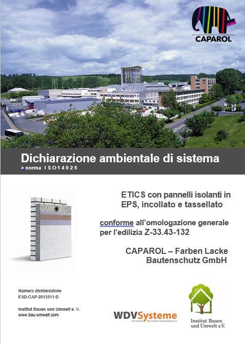 CERTIFICAZIONE AMBIENTALE DEL SISTEMA: ESD Acronimo Definizione PEI totale GWP100 globale Energia primaria totale da fonti non rinnovabili Potenziale effetto serra