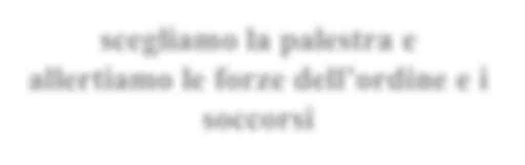 .. sondiamo la disponibilità delle palestre the resulting change in reality the logic of the sequence: why the next need is unavoidable