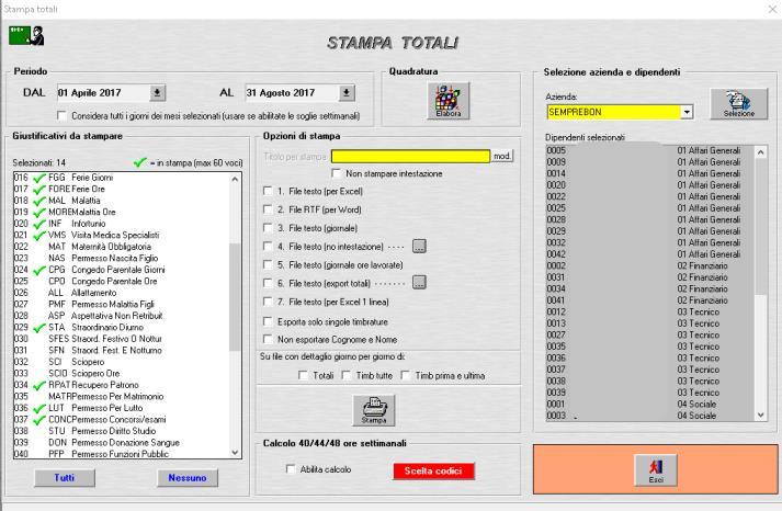 Giustificativi Su Periodo La stampa totali permette di scegliere un periodo temporale a propria scelta, selezionare i