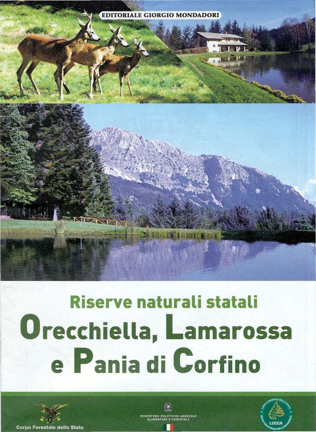 Riserve naturali statali Orecchiella, Lamarossa e Pania di Corfino ' - ~ ~ :;;;.o:;'!'l~~~r.-.:r~~-x-'-. ~.. ~ ~ ~ - - '"~~.t.u'~o -.--:-.-,.A--- :}f.