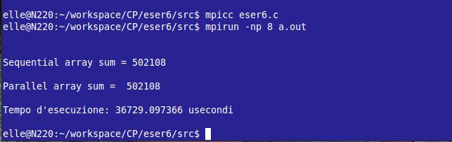 Capitolo 4 Esempi d uso e Codice Per compilare il codice, aperta una shell linux digitiamo: mpicc eser6.