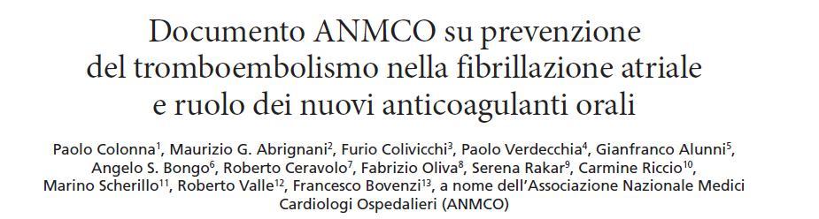 La maggior parte degli ictus cerebrali che insorgono in pazienti con fibrillazione atriale (FA) sono attribuibili ad emboli distaccati da trombi originati all interno dell atrio sinistro Va tuttavia