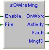 7.16.1 sowiremng, One-Wire management FB Library eplc1wirelib Version SFR059B000 Questo blocco funzione gestisce il convertitore Seriale/One-Wire connesso al dispositivo di I/O definito in File, l'fb