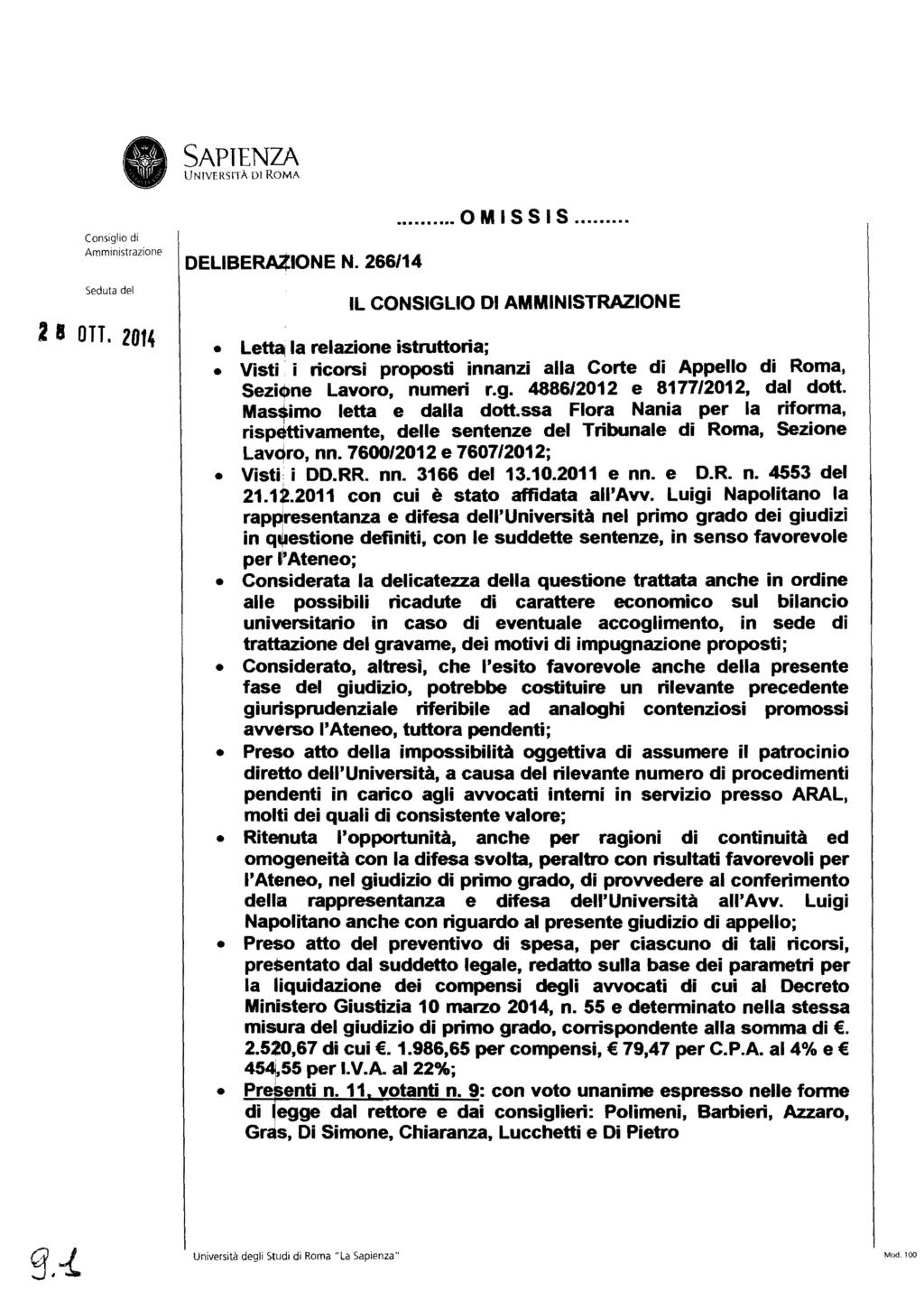 UNIVERSITÀ DI ROMA 2 8 OTT. 2014 DELIBERAiIONE N. 266/14... OMISSIS.