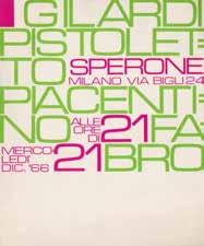 Milano, 21 Dicembre 1966 Torino, 25 Gennaio 1967 Milano, 16 Marzo 1967 [24] GILARDI