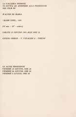 Torino, 13 Giugno 1970 Torino, 5 Luglio 1970 [70] WALTER DE MARIA Hard Core Cartoncino di invito tipografico stampato su un solo lato. Dim. 19x12,5 cm (Bibliografia: pag.