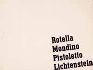 LICHTENSTEIN Rotella Mondino Pistoletto Lichtenstein