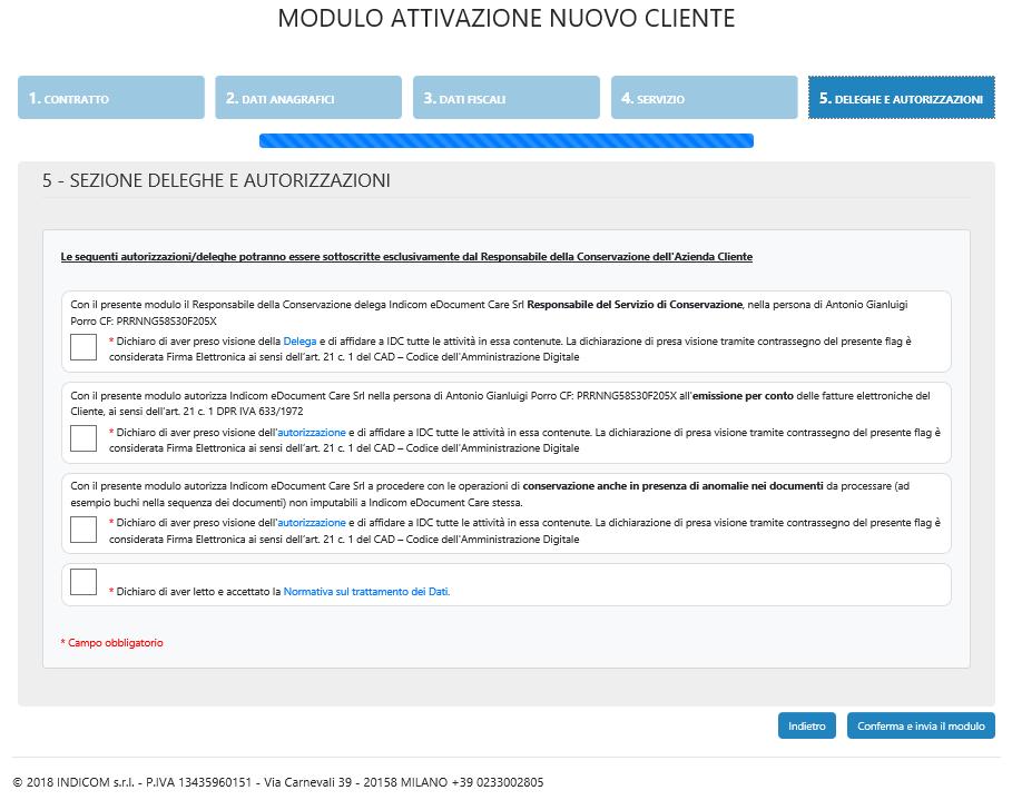 4. Sezione Deleghe In questa sezione sono mostrate le deleghe che dovranno essere spuntate dall utente affinché Indicom Group possa