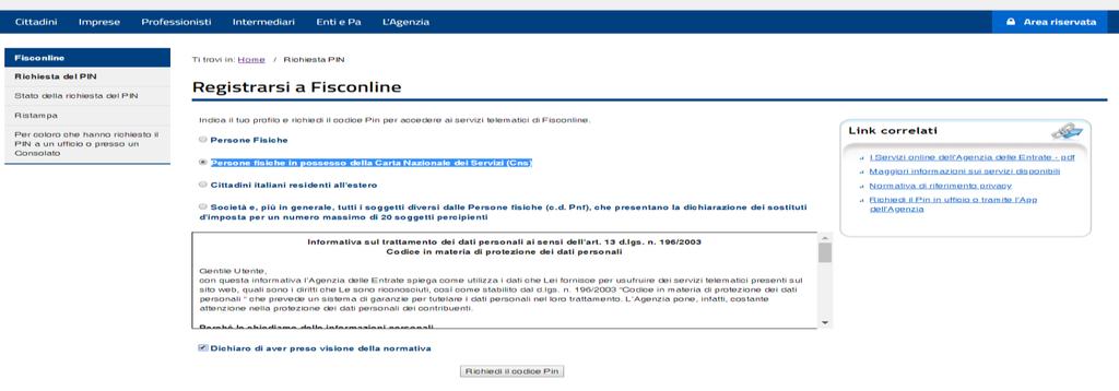 1. Registrarsi a FISCONLINE Per accedere ai servizi on line dell Agenzia delle entrate bisogna registrarsi a Fisconline.