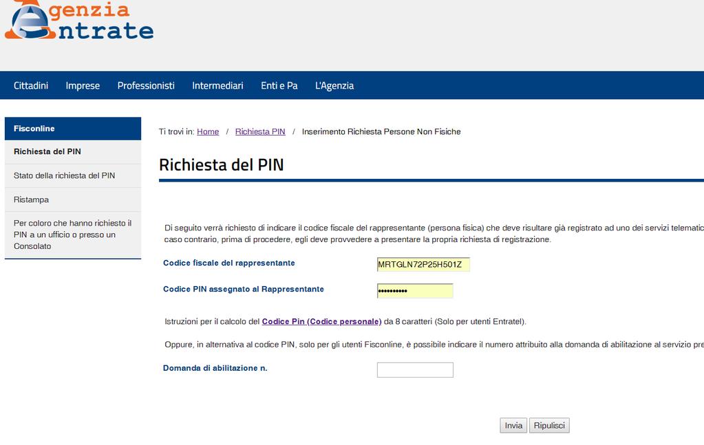 PIN richiesto verrà inviato dall Agenzia delle Entrate in 15 giorni. N.B.