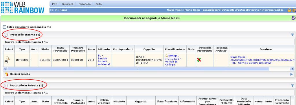 Sulla home page i protocolli Inseriti sono raggruppati per tipologia (in Entrata, in Uscita, Interni) come si evince dalla figura.