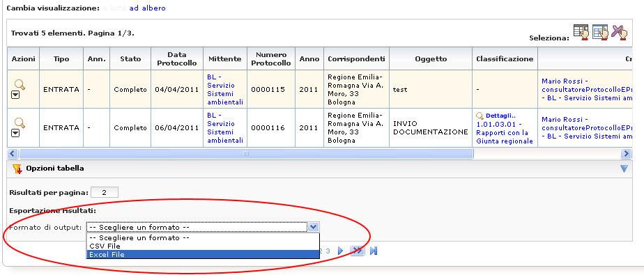 xls (MS Excel) o.csv, che possono essere salvati e stampati.