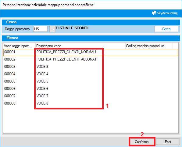 Si aprirà quindi una finestra contenente l'elenco dei vari raggruppamenti anagrafiche con i quali stabilire più politiche di prezzi.