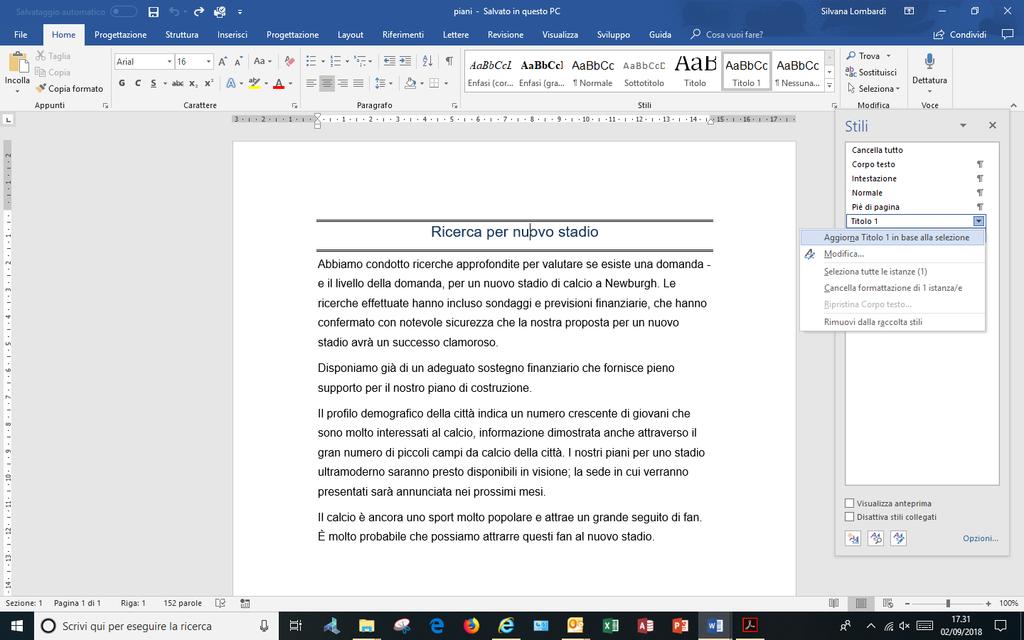 AM3 Elaborazione testi livello avanzato 13 Aggiornamento di uno stile paragrafo - Selezionare il testo che ha la formattazione con la quale si vuole aggiornare lo stile.