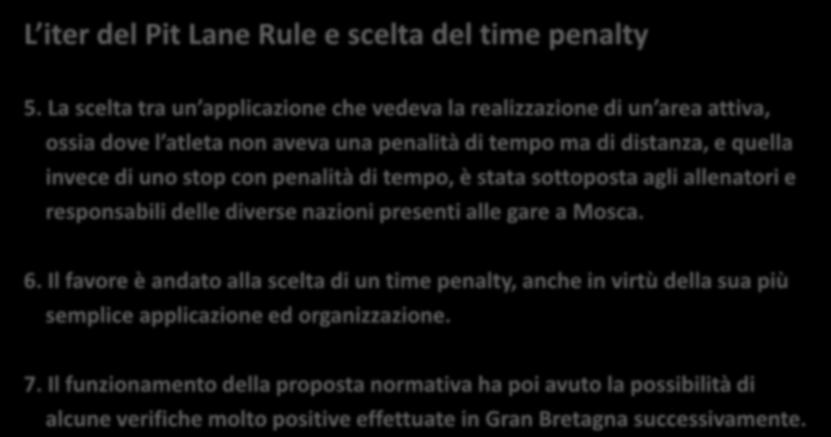 L iter del Pit Lane Rule e scelta del time penalty 5.