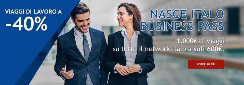 DIGITAL ENGAGEMENT: ITALO BUSINESS PASS Italo Business Pass più acquisti, più risparmi!