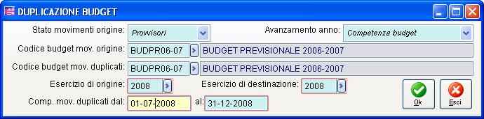 Caso A) Duplicazione Movimenti budget per Competenza budget Si proceda con la duplicazione del movimento budget, definendo le seguenti impostazioni nella maschera in