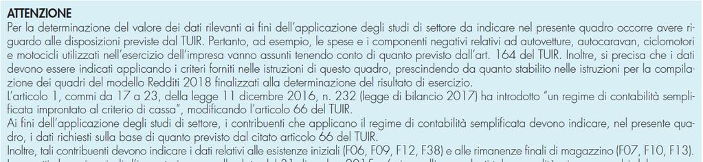 I SEMPLIFICATI NEGLI STUDI DI SETTORE Il quadro F va comunque compilato tenendo «per cassa»