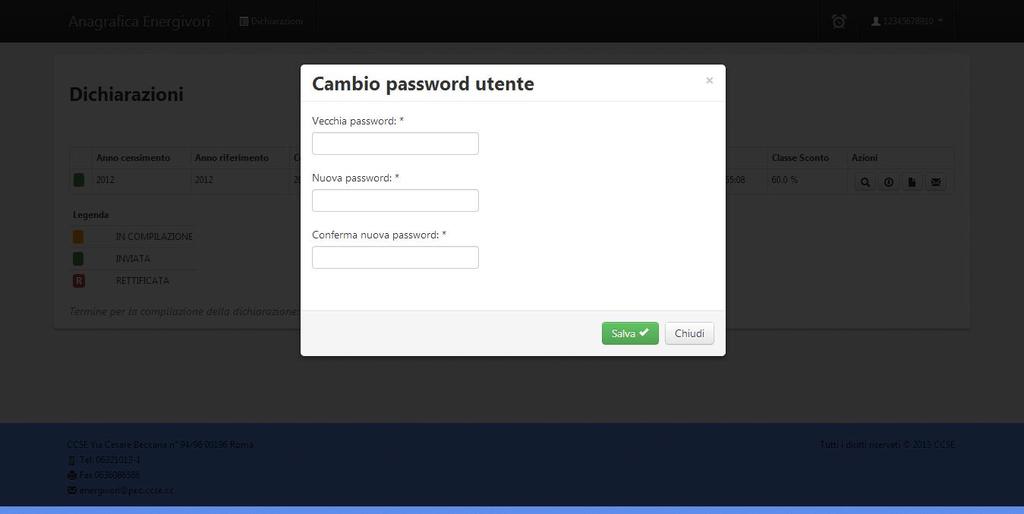 Cambio Password Effettuato l accesso al sistema, l utente potrà in qualsiasi momento cambiare la password inserita in fase di registrazione fornendone una nuova che sarà