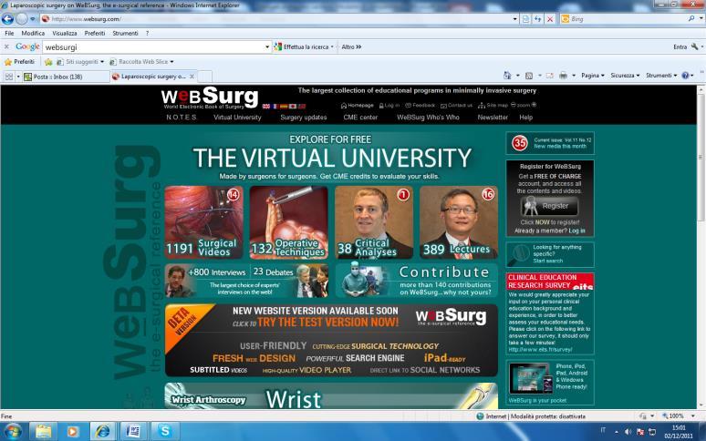 13. Websurg WebSurg è una scuola universitaria virtuale di chirurgia, accessibile da qualsiasi parte del mondo attraverso Internet. www.websurg.com Il concetto di WebSurg è stato lanciato dal Prof.