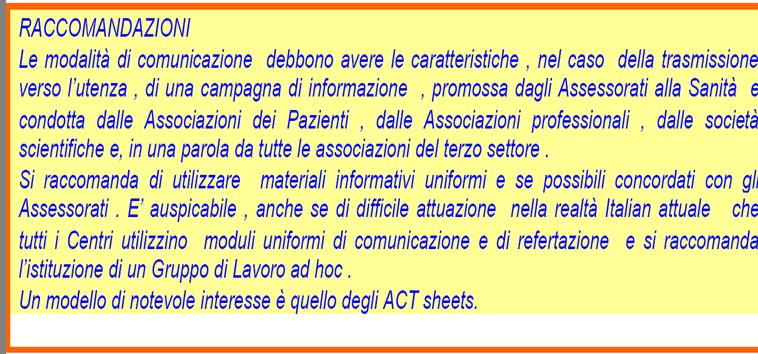 RACCOMANDAZIONI ESPRESSE NELLE LINEE GUIDA 7.