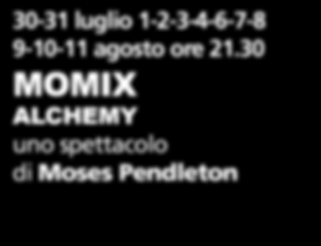 00 Enrico Rava ON THE DANCE FLOOR 24 giugno ore 21.00 Simona Molinari con Franco Cerri 25 giugno ore 21.