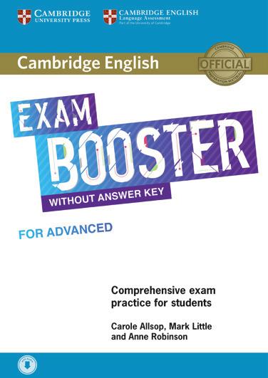 Six Practice Tests without answers with Audio mp3 Six Practice Tests with answers with Audio mp3 978-1-107-47026-2 978-1-107-47027-9 Gli unici test ufficiali per la preparazione all esame Cambridge