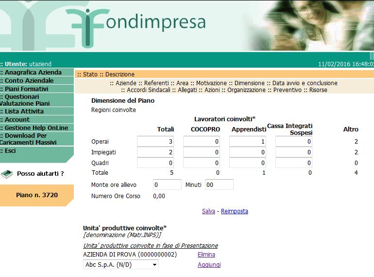 AVVISO 2/2018: PUNTI DI ATTENZIONE NELLA PRESENTAZIONE L azienda deve compilare le sezioni del formulario online, in particolare: Il piano deve prevedere la partecipazione di almeno 5