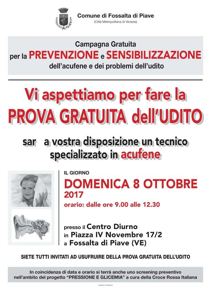 Domenica 8 ottobre Ore 9 Campagna prevenzione Campagna gratuita per la Prevenzione e sensibilizzazione dell'acufene e dei problemi dell'udito a cura Maico Centro Otoacustico di Udine.