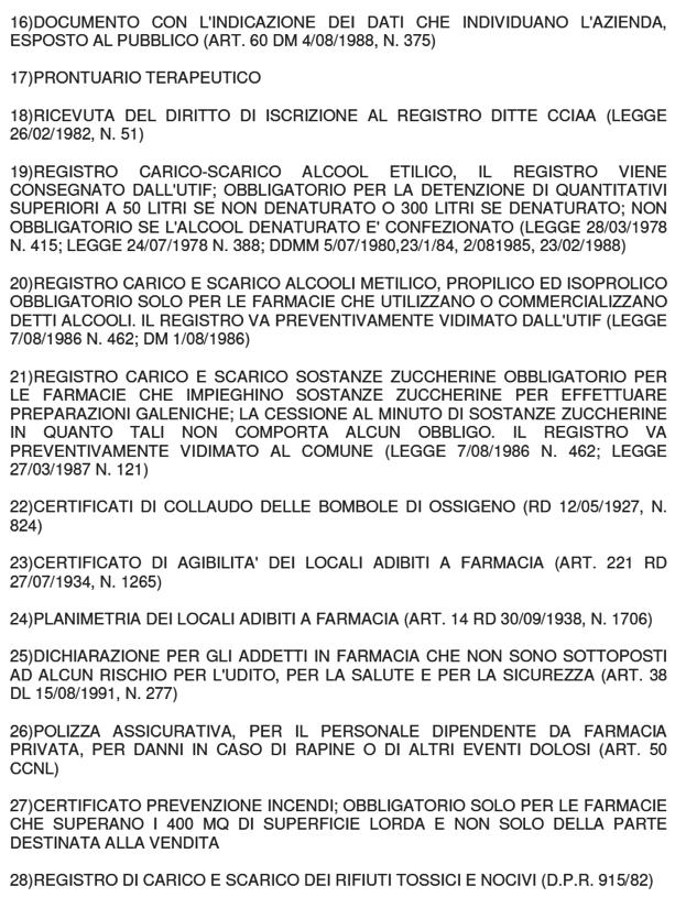 REGISTRI E TESTI OBBLIGATORI 01 ottobre 2007 - Categoria consulenze Legislative I registri da detenere obbligatoriamente in farmacia sono: - il registro stupefacenti, che deve essere di modello