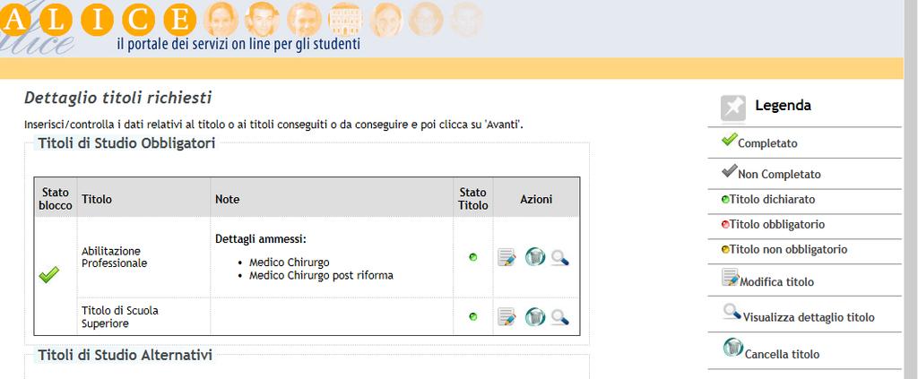 Nella successiva maschera Scelta tipologia di posto si deve solo cliccare su Avanti INSERIMENTO DEI TITOLI DI ACCESSO ABILITAZIONE E DIPLOMA DI MATURITÀ Inserire i dati relativi ai titoli di studio