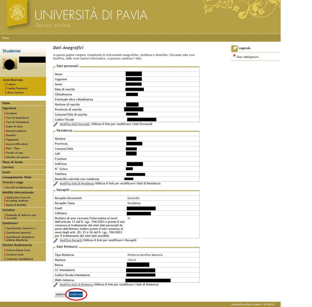 Controllare i dati personali, la residenza, i recapiti, gli eventuali dati rimborsi e cliccare su Conferma.