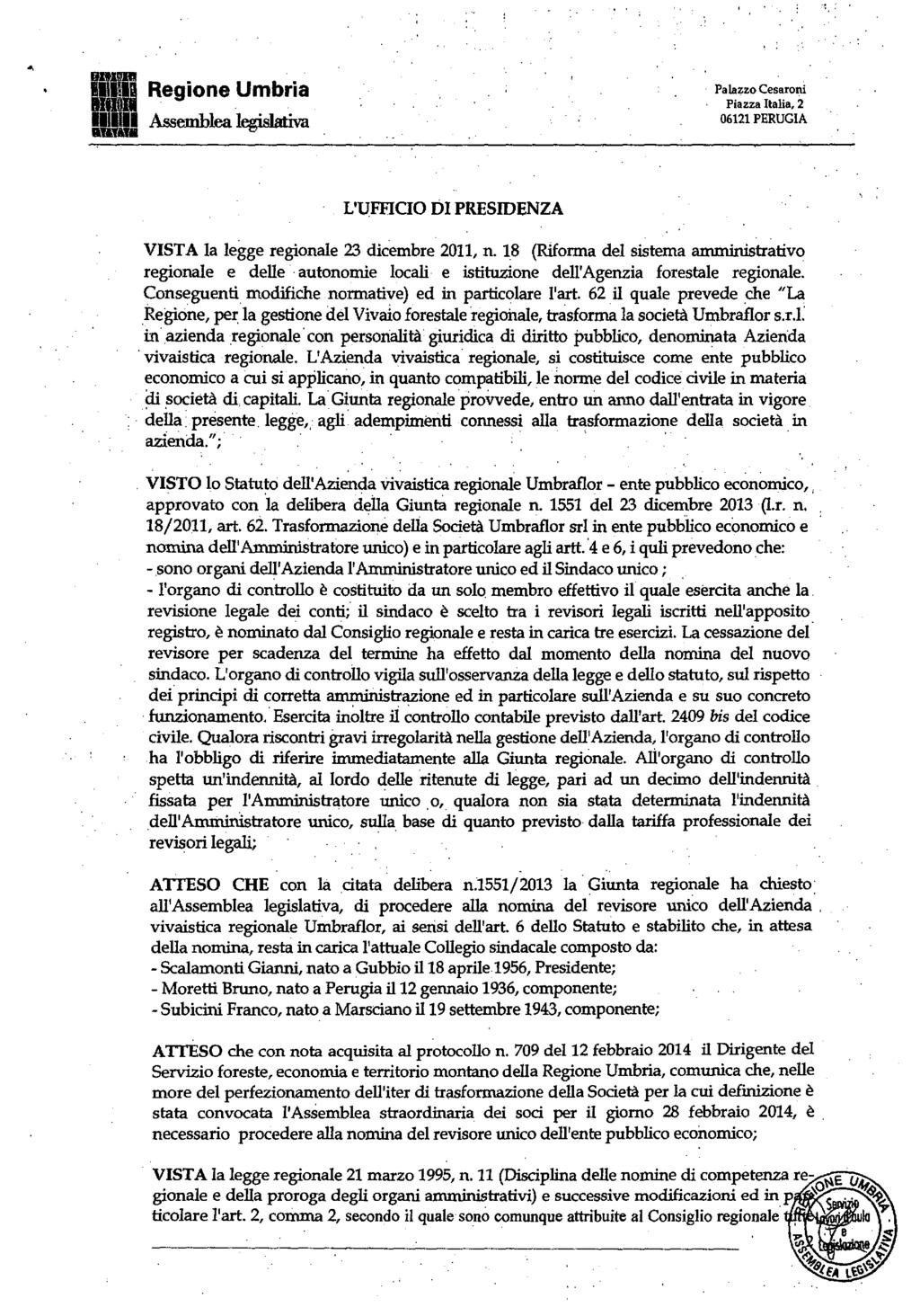 -Regione Umbria IIIIII Assemblea l"{lirlativa 06121 PERUGIA L'(JFFIOO DI PRESIDENZA VISTA la legge regionale 23 dicembre 2011, n.
