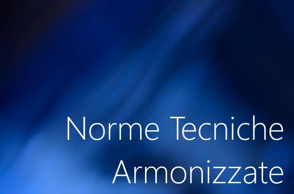 Norme tecniche armonizzate 10/03/2018 128 of 219