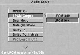 Se si sta registrando su sorgente digitale esterna (p. es., lettore DAT), scegliere PCM LtRt.