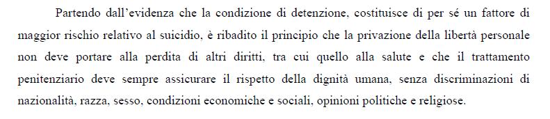 ..serve, prima di tutto, un diverso modo di accogliere chi viene recluso e la presenza di un gruppo