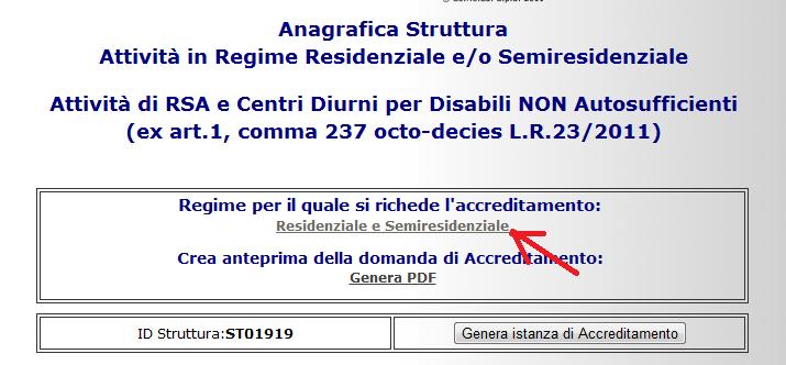 8.5 RSA e centri diurni per disabili non autosufficienti A seguito della compilazione della dichiarazione, l utente viene abilitato alla compilazione del modulo relativo alle attività di RSA e centri