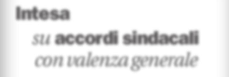 CGIL CISL UIL Intesa su accordi sindacali con valenza generale Le piattaforme sindacali vengono proposte unitariamente dalle Segreterie e