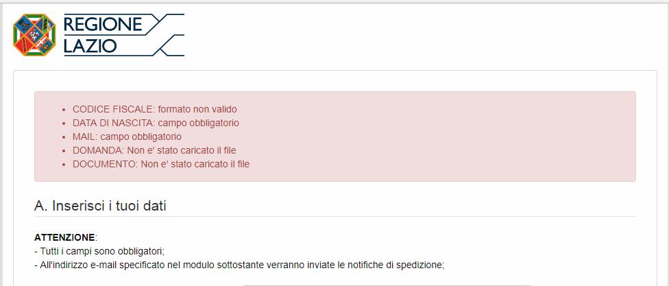 Messaggi di errore In caso di errata compilazione (dati mancanti o non inseriti nel formato corretto), al momento dell invio della domanda tramite il pulsante INVIA LA DOMANDA, il sistema visualizza