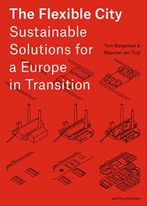 224, 29,95 The Flexible City è la versione internazionale del volume De Flexibele Stad edito nel 2013, incentrato sul contesto olandese ed esito delle ricerche degli autori, esponenti di temp.