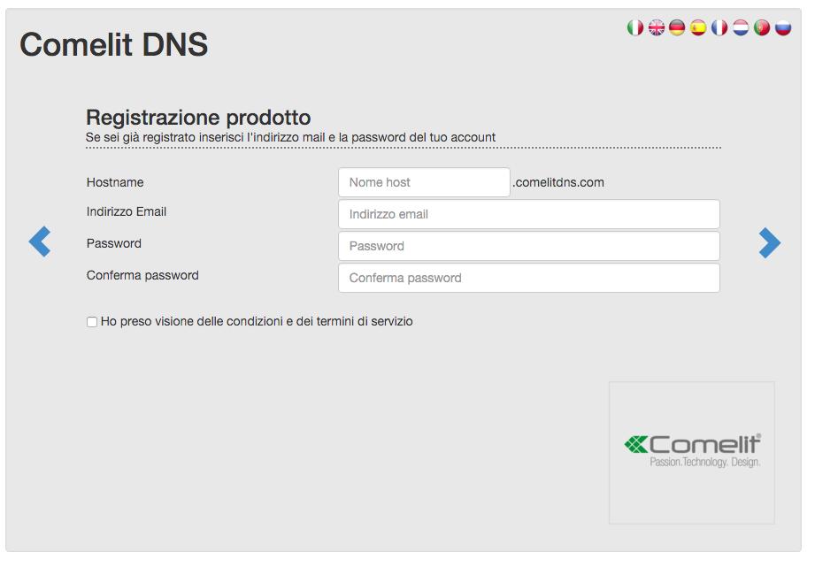 6. Premere per proseguire con la "registrazione prodotto".»» La procedura di registrazione prodotto tramite sito comelitdns.com è ultimata! 7.