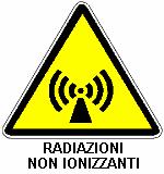 Radiazioni non ionizzanti Radiazioni elettromagnetiche - comunemente chiamate campi elettromagnetici - che, al contrario delle