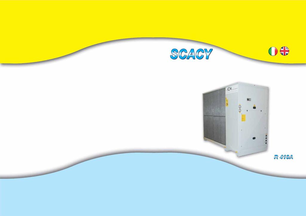 Refrigeratori d acqua aria/acqua Pompe di calore aria/acqua reversibili da 40 kw a 320 kw Ventilatori centrifughi Air cooled water chillers Air cooled reversible