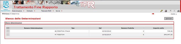 Da questa pagina, selezionando la determina POSITIVA ITALIA, è possibile effettuare le stampe propedeutiche al pagamento.