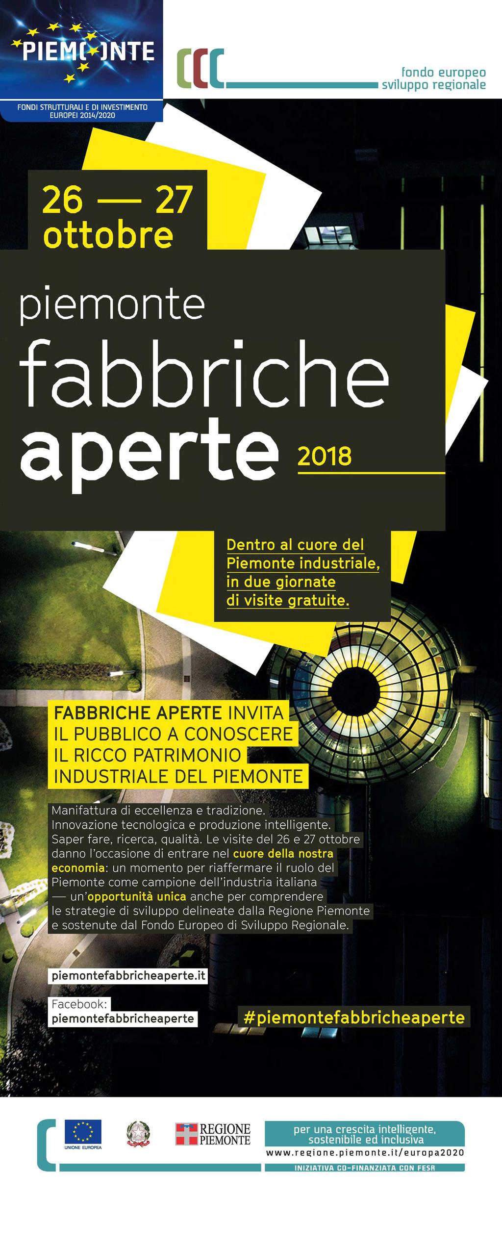 FABBRICHE APERTE 2018 SECONDA EDIZIONE DELL INIZIATIVA PER LA PROMOZIONE DEL SISTEMA DELL INDUSTRIA MANUFATTURIERA E DELLE POLITICHE REGIONALI ED EUROPEE PER L INNOVAZIONE