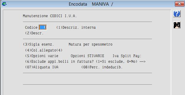 MANIVA: nell ambito della tabella dei codici iva bisogna richiamare tutte le codifiche non relative a veri e propri codici iva e
